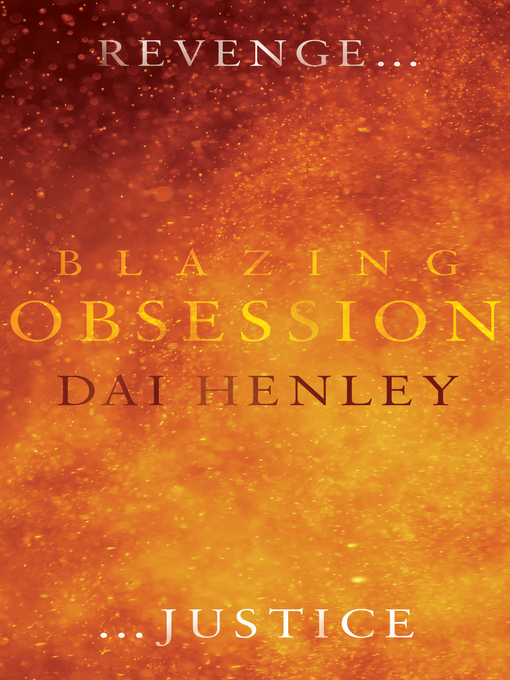 Title details for Blazing Obsession by Dai Henley - Available